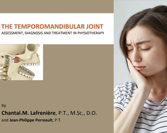 The temporomandibular joint assessment, diagnosis and treatment